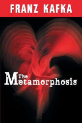 Metamorphosis - Franz Kafka (ISBN: 9781607967231)