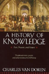 History of Knowledge - Charles Lincoln Van Doren (ISBN: 9780345373168)