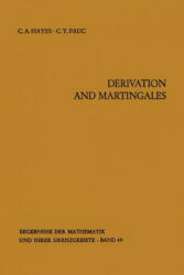 Derivation and Martingales, 1 - Charles A. Hayes, C. Y. Pauc (ISBN: 9783642861826)