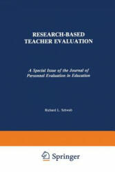 Research-Based Teacher Evaluation - Richard L. Schwab (1990)