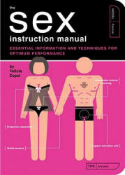 Sex Instruction Manual - Felicia Zopol (ISBN: 9781594743368)