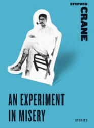 Experiment in Misery - Stephen Crane (ISBN: 9780061773778)