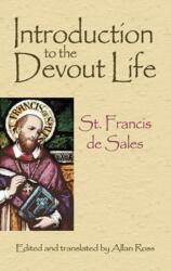 Introduction to the Devout Life - St Francis de Sales, Allan Ross, Allan Ross (ISBN: 9780486471686)