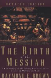 Birth of the Messiah; A new updated edition - Raymond E. Brown (ISBN: 9780300140088)