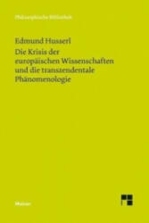 Die Krisis der europäischen Wissenschaften und die transzendentale Phänomenologie - Edmund Husserl, Elisabeth Ströker (ISBN: 9783787322596)