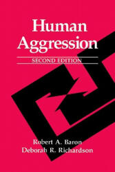 Human Aggression - Robert A. Baron, Deborah R. Richardson (ISBN: 9780306484346)