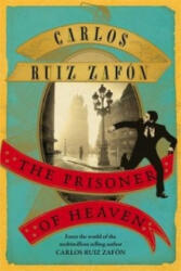 Prisoner of Heaven - Zafon Carlos Ruiz (ISBN: 9781780222851)