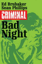 Criminal Volume 4: Bad Night - Ed Brubaker (ISBN: 9781632152602)