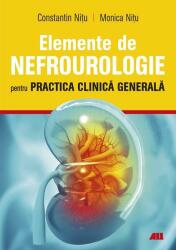 Elemente de nefrourologie - Constantin Nitu, Monica Nitu (ISBN: 9786065876170)