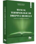 Manual terminologic de Dreptul mediului. Editia a 2-a, revazuta si adaugita - Andreea Kajcsa, Lucretia Dogaru (ISBN: 9786062618162)