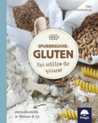 Spurensuche: Gluten - Elke Schulenburg (ISBN: 9783990253113)