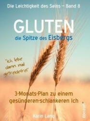 Gluten - Die Spitze Des Eisbergs - Karin Lang (ISBN: 9783959633062)