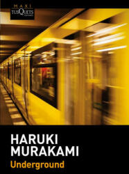 Underground - Haruki Murakami (ISBN: 9788490661567)