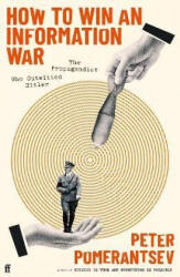 How to Win an Information War - Peter Pomerantsev (ISBN: 9780571366354)