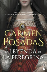La leyenda de la peregrina - CARMEN POSADAS (ISBN: 9788467067132)