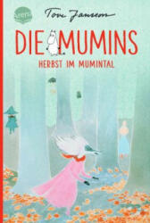 Die Mumins. Herbst im Mumintal - Tove Jansson, Birgitta Kicherer (ISBN: 9783401607863)