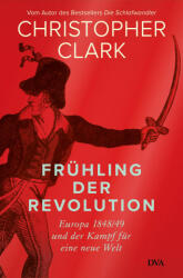 Frühling der Revolution - Norbert Juraschitz, Klaus-Dieter Schmidt, Andreas Wirthensohn (ISBN: 9783421048295)