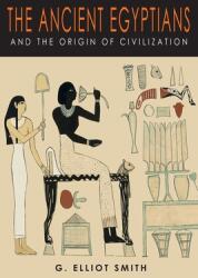 The Ancient Egyptians and the Origin of Civilization (ISBN: 9781684226900)