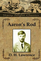 Aaron's Rod - D H Lawrence, Richard S Hartmetz (ISBN: 9781721944552)