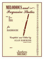 Melodious and Progressive Studies, Book 1: Bassoon - Alan Hawkins, Alan Hawkins (ISBN: 9781581061918)