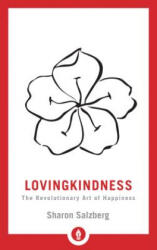 Lovingkindness - Sharon Salzberg (ISBN: 9781611806243)