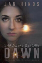 Shadows Before Dawn - Jan Hinds (ISBN: 9781517763107)