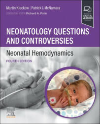 Neonatology Questions and Controversies: Neonatal Hemodynamics - Martin Kluckow, Patrick McNamara (ISBN: 9780323880732)