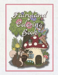 Fairyland Coloring Book - J. Randall (ISBN: 9798543788592)