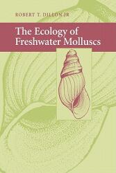 The Ecology of Freshwater Molluscs (ISBN: 9780521359917)