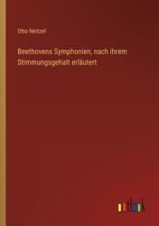 Beethovens Symphonien nach ihrem Stimmungsgehalt erlutert (ISBN: 9783368404727)