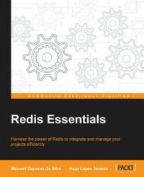 Redis Essentials - Maxwell Dayvson da Silva, Hugo Lopes Tavares (ISBN: 9781784392451)