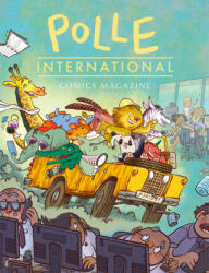 POLLE International: Comics Magazine - Aisha Franz, Wiebke Bolduan, Leo Leowald, Agnes Lammert, Bea Davies, Dominik Merscheid, Mawil, Sven van Thom, Ralf König, Ferdinand Lutz, Axel Scheffler, Thomas Wellmann, Clara Lefebvre, Dominik Wend (ISBN: 978391038