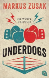Underdogs - Markus Zusak, Alexandra Ernst, Ulrich Plenzdorf (ISBN: 9783570313015)