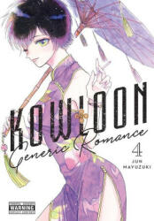 Kowloon Generic Romance, Vol. 4 - Jun Mayuzuki (2023)
