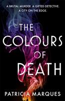 Colours of Death - A gripping crime novel set in the heart of Lisbon (ISBN: 9781529336658)