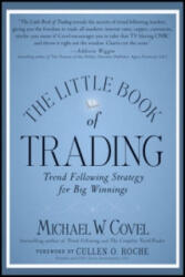 Little Book of Trading - Michael Covel (ISBN: 9781118063507)