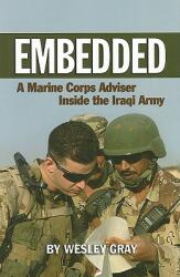 Embedded: A Marine Corps Adviser Inside the Iraqi Army (ISBN: 9781591143406)