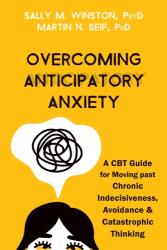 Overcoming Anticipatory Anxiety (ISBN: 9781684039227)