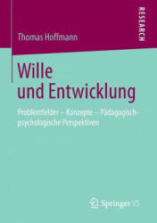 Wille Und Entwicklung - Thomas Hoffmann (2013)