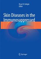 Skin Diseases in the Immunosuppressed (ISBN: 9783030098490)