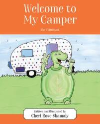 Welcome to My Camper: The Third Book (ISBN: 9781977256065)