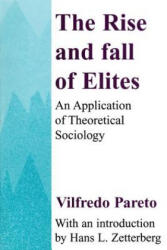 Rise and Fall of Elites - Vilfredo Pareto (ISBN: 9780887388729)