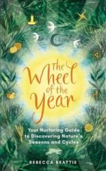 The Wheel of the Year (ISBN: 9781783967131)