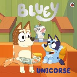 Bluey: Unicorse (ISBN: 9780241649435)
