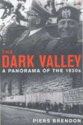 Dark Valley - Piers Brendon (ISBN: 9780712667142)