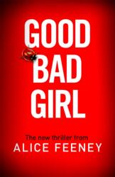 Good Bad Girl (ISBN: 9781529090260)