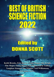 Best of British Science Fiction 2022 - Eric Brown, Donna Scott (ISBN: 9781914953552)