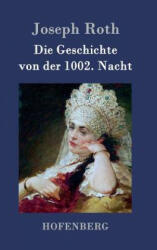 Die Geschichte von der 1002. Nacht - Joseph Roth (ISBN: 9783843077033)