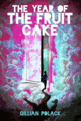 The Year of the Fruit Cake - Gillian Polack (ISBN: 9781925759914)
