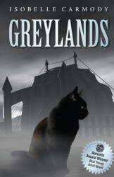 Greylands - Isobelle Carmody (ISBN: 9781921665677)